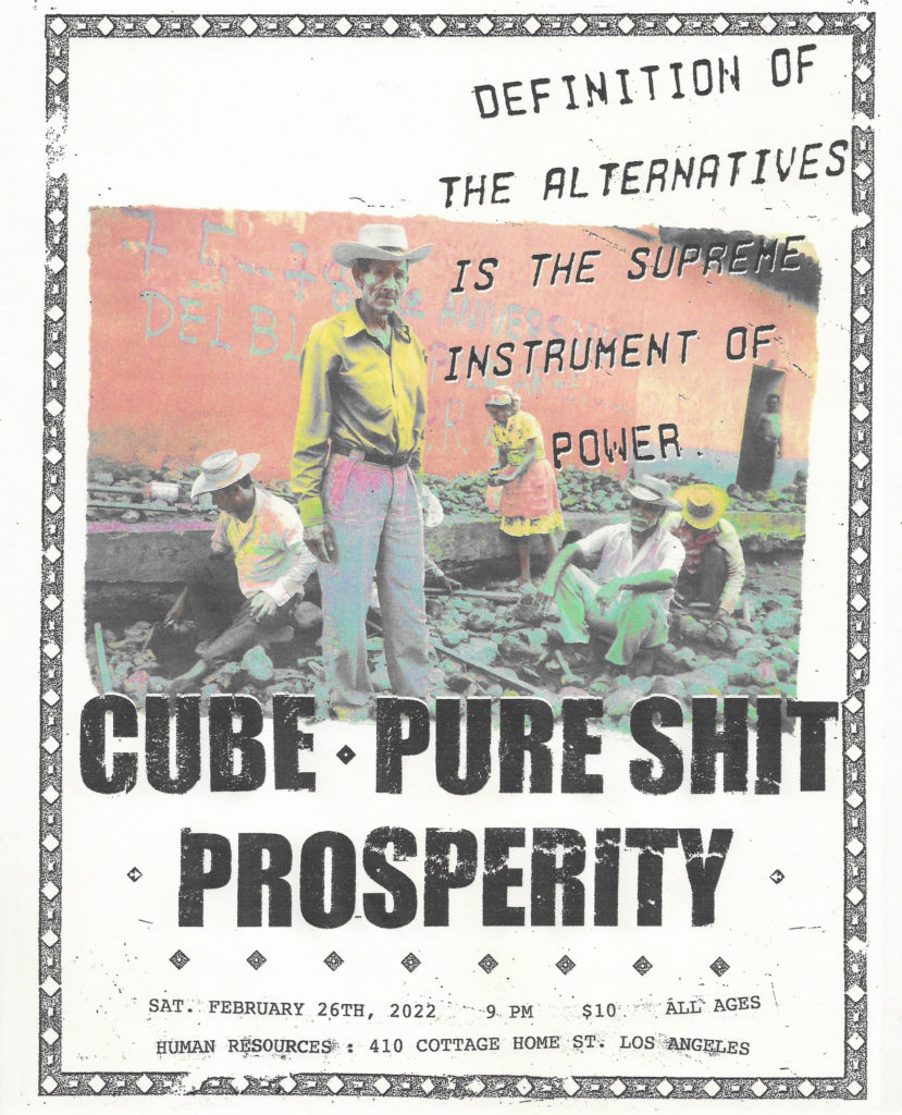 flyer for show with names of bands and show info. image of laborers standing amid rubble in front of a graffitied wall. text overlay reads: "definition of the alternatives is the supreme instrument of power."